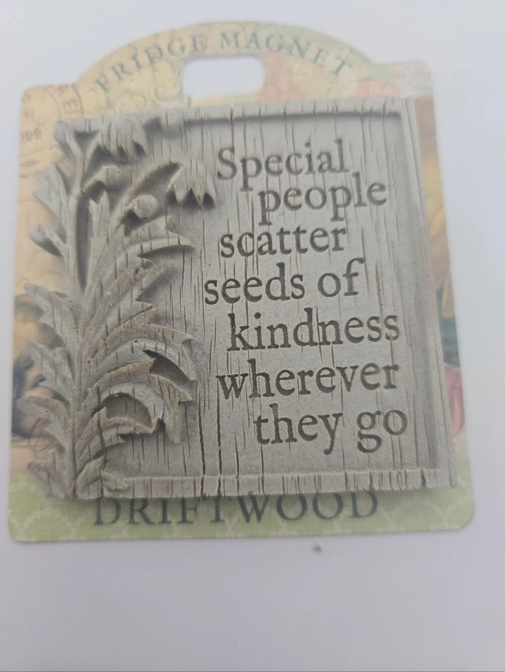 History & Heraldry Driftwood Special People Scatter Seeds of Kindness Magnet NWT